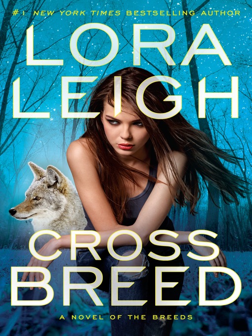 Title details for Cross Breed by Lora Leigh - Wait list